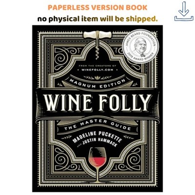Wine Folly: Magnum Edition: The Master Guide, Madeline Puckette 2018