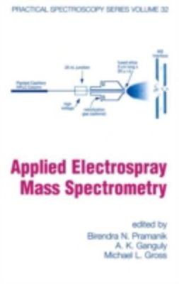 Applied Electrospray Mass Spectrometry, Hardcover by Pramanik, Birendra N. (E...