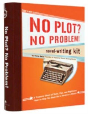 The No Plot? No Problem! Novel-Writing Kit by 