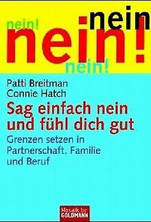 Sag einfach nein und fühl dich gut: Grenzen setzen in Pa... | Buch | Zustand gut - Bild 1 von 1