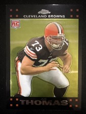 2007 Topps Chrome Joe Thomas #TC264 Rookie Card Cleveland Browns HOF RC. rookie card picture