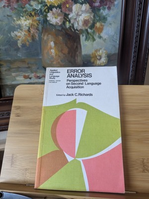 Error Analysis: Perspectives on Second Language Acquisition   Jack C. Richards