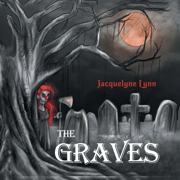 Jacquelyne Lynn | The Graves | Taschenbuch | Englisch (2018) | Austin Macauley-image