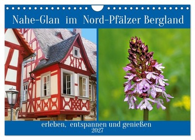 Nahe-Glan im Nord-Pfälzer Bergland (Wandkalender 2027 DIN A4 quer), CALVENDO Mon