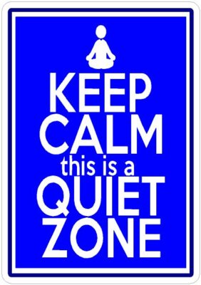 KEEP CALM QUIET ZONE GEDRUCKTES SCHILD A5 A4
