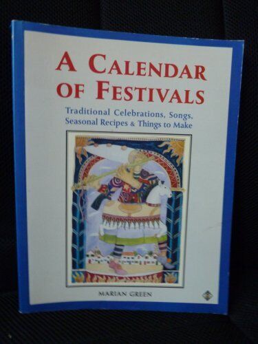 A Calendar of Festivals : Traditional Celebrations, Songs, Seaso - Picture 1 of 1