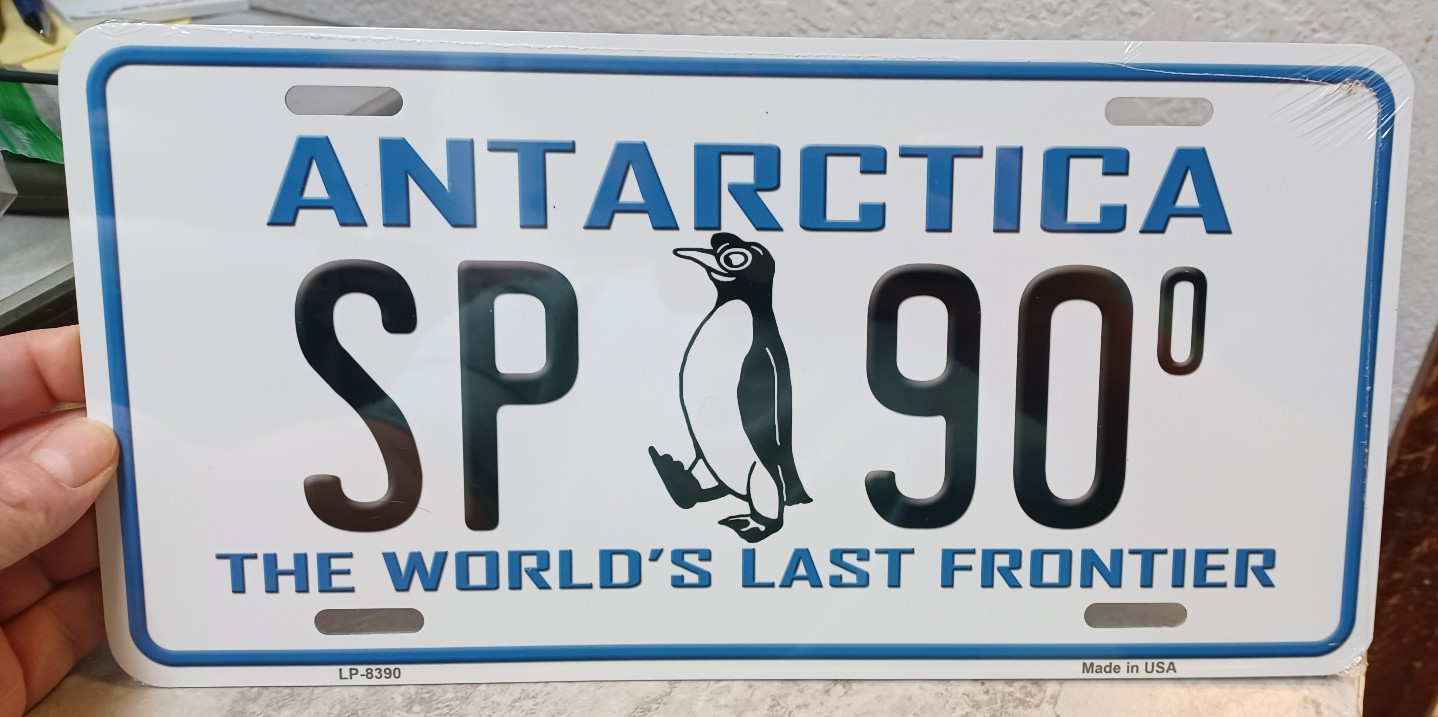  Antarctica 12x6 Metal License Plate - The worlds last frontier  SP 90, USA made