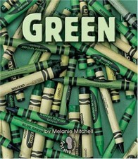 Green (First Step Nonfiction ― Colors) by Mitchell, Melanie