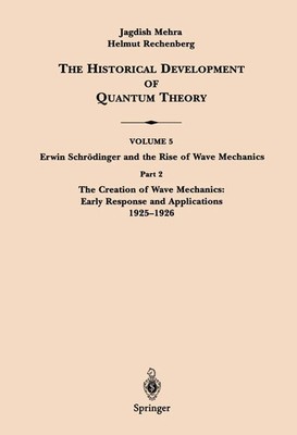 Erwin Schrödinger | Part 2 The Creation of Wave Mechanics; Early Response and...