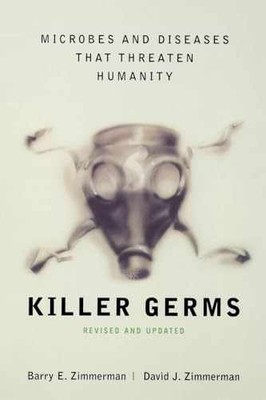 Killer Germs - Paperback, by Zimmerman Barry E.; Zimmerman David - Very Good q