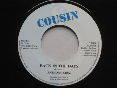 Anthony Cruz / Mafia & Fluxy - Back In The Days / Stiff Front Rhythm (7'', Sin...
