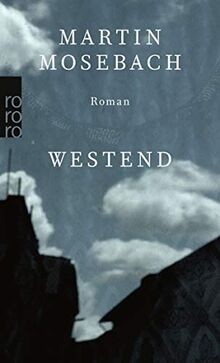 Westend: Roman  von Mosebach, Martin | Buch | Zustand sehr gut