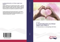 José Vargas | La AutorealizacióN En El Amor SegúN Juan Pablo II | Taschenbuch