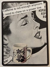 Mixed Media Collage Art Card ACEO ATC Vintage Snarky Women Caffeine Not Enough 