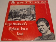 Fergie MacDonald Highland Dance Band - The Sound of the Highlands Vinyl LP Album