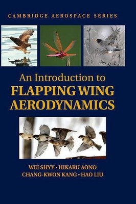 An Introduction to Flapping Wing Aerodynamics by Wei Shyy (English) Hardcover Bo