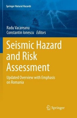Seismic Hazard and Risk Assessment Radu Vacareanu