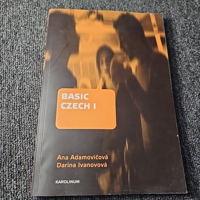 Basic Czech I: Third Revised and Updated Edition - paperback Adamovicová
