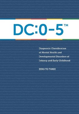 ZERO TO THREE DC:0-5 : Diagnostic Classification of Ment (Paperback) (UK IMPORT)