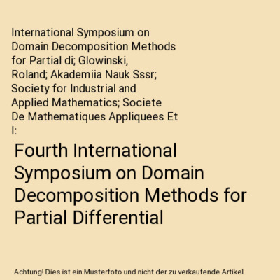 Fourth International Symposium on Domain Decomposition Methods for Partial Diffe