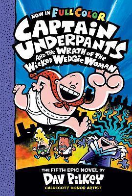 Captain Underpants and the Wrath of the Wicked Wedgie Woman: Color Edition [Capt