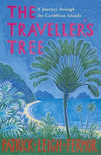 The Traveller's Tree: A Journey through the Caribbean Islands - Image 6