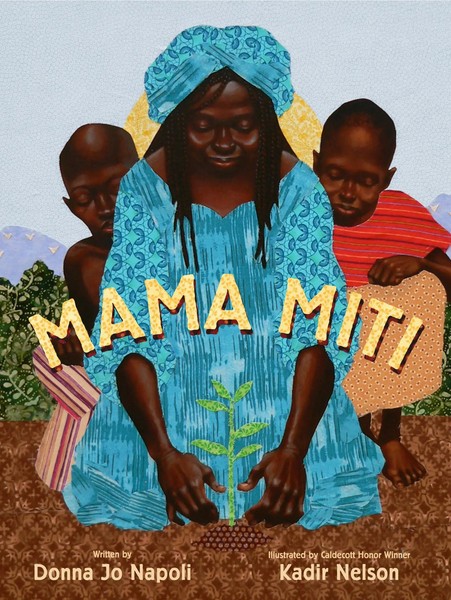 Mama Miti | Wangari Maathai And The Trees Of Kenya | Donna Jo Napoli | Buch-image
