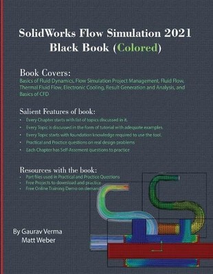 Gaurav Verma Matt  SolidWorks Flow Simulation 2021 Black Book (Col (Taschenbuch)