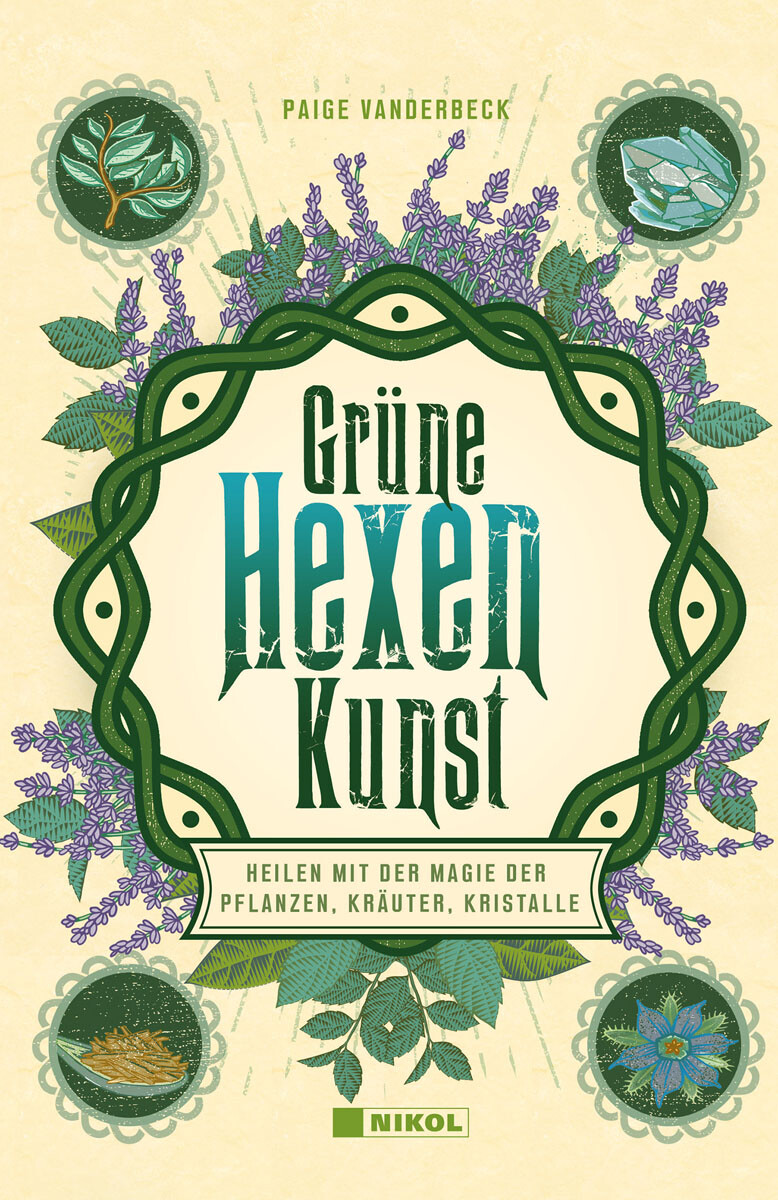 Thumbnail - Grüne Hexenkunst. Heilen Mit Der Magie Der Pflanzen, Kräuter Und