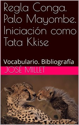 Jos Millet Regla Conga. Palo Mayombe. Iniciaci (Taschenbuch) Ediciones Fundaci