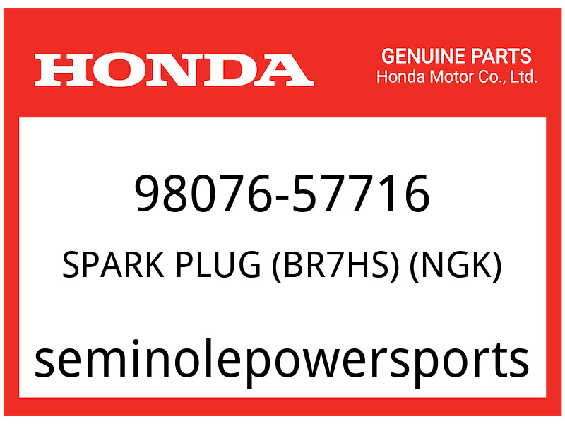 Honda OEM Part 98076-57716 SPARK PLUG BR7HS NGK