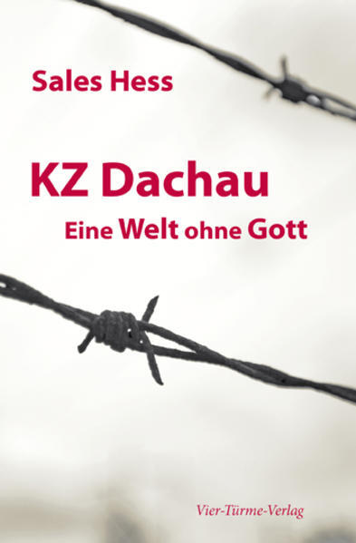 Thumbnail - Kz - Dachau. Eine Welt Ohne Gott | Sales Hess | 2022 | Deutsch