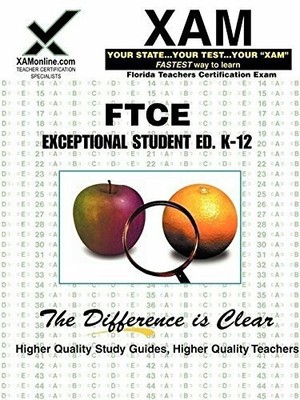 FTCE Exceptional Student Education K-12: Teacher Buch Xamonline Inc