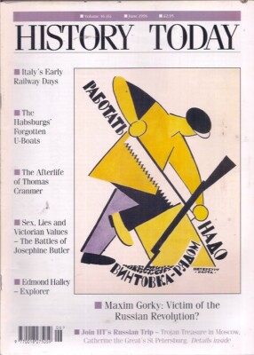 history today-JUNE 1996-MAXIM GORKY:VICTIM OF THE RUSSIAN REVOLUTION?