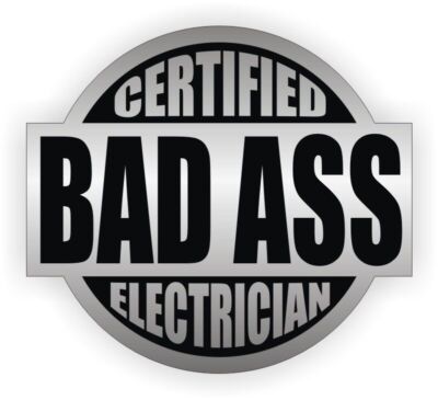 Certified Bad Ass Electrician Funny Hard Hat Sticker Decal