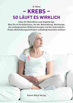Krebs - so läuft es wirklich | B. Wood | 2019 | deutsch