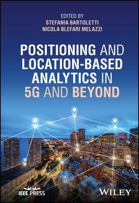 Positioning and Location-based Analytics in 5g and Beyond, Hardcover by Barto...