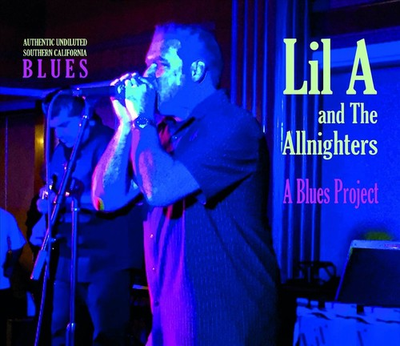 #ad LIL#x27; A AND THE ALLNIGHTERS BLUES PROJECT NEW CD $25.07