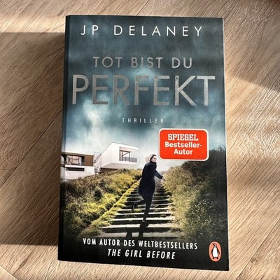 Tot bist du perfekt   Thriller von JP Delaney - sehr gut erhalten