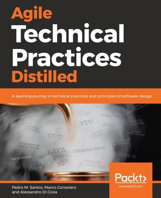 Agile Technical Practices Distilled Pedro M. Santos (u. a.) Taschenbuch Englisch