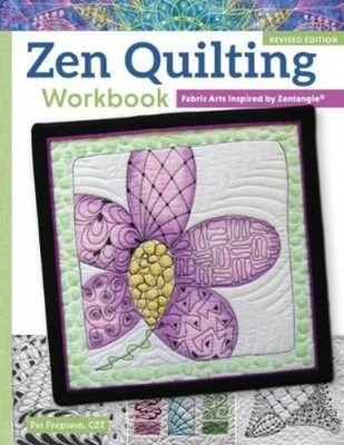 Pat Ferguson Zen Quilting Workbook, Revised Edition (Taschenbuch)