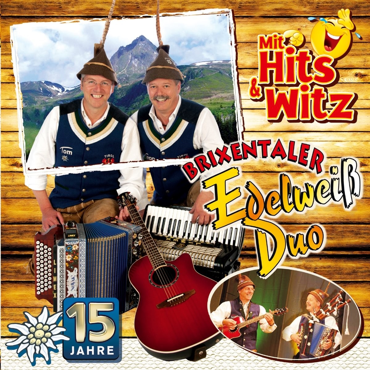 Brixentaler Edelweiss Duo 15 Jahre-mit Hits & Witz (CD)
