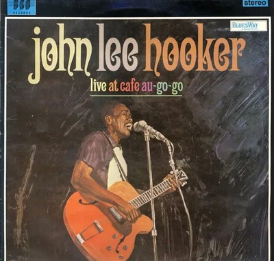 John Lee Hooker Live At Cafe Au-Go-Go NEAR MINT Bgo Vinyl LP