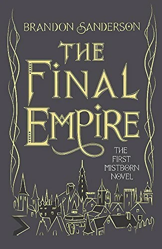 The Final Empire: Collector's Tenth Anniversary. Sanderson**