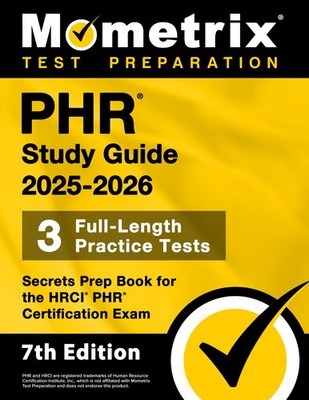 PHR Study Guide 2025-2026 - Secrets Prep Book [7th Edition]