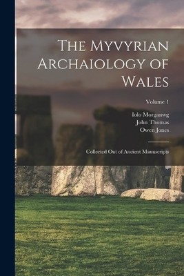 John Thomas Iolo Morganwg Owe The Myvyrian Archaiology o (Paperback) (UK IMPORT)