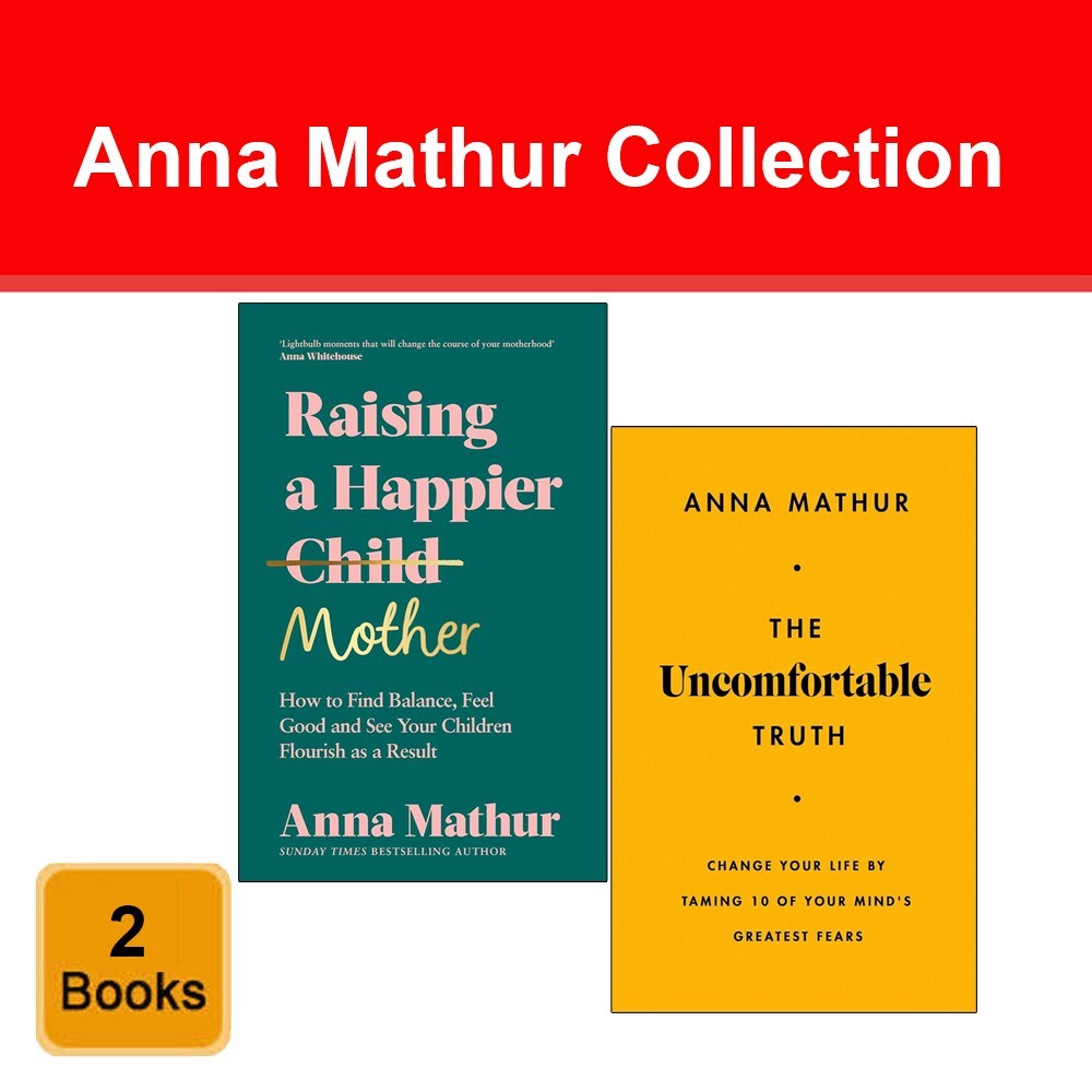 Anna Mathur Collection 2 Books Set Raising A Happier Mother, Uncomfortable Truth