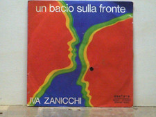 IVA ZANICCHI-45 GIRI- " ACCANTO A TE-UN BACIO SULLA FRONTE-M/M