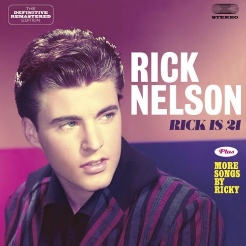 Rick Nelson - Rick Is 21 (+ More Songs By Ricky)
