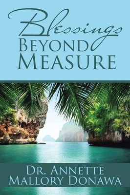 Annette Mallory Donawa | Blessings Beyond Measure | Taschenbuch | Englisch